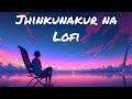 Jhinkunakur Na LoFi Song Jeet Subhasree
