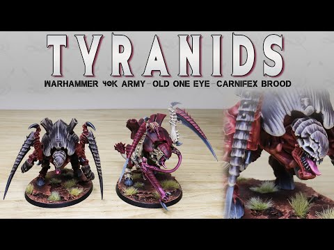 PAINTING SHOWCASE Tyranids Old One Eye Carnifex Brood Warhammer 40k