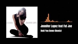 Jennifer Lopez feat Fat Joe - Hold You Down (Cory Rooney Spring Clean Remix)