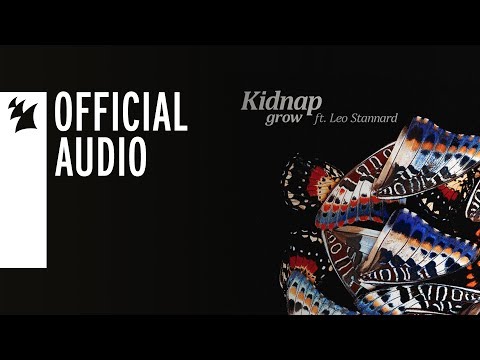 Kidnap feat. Leo Stannard - Grow