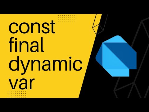 const, final, dynamic, var... when and why? | Dart & Flutter tutorial