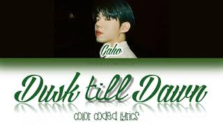 Download lagu GAHO (가호) - Dusk till Dawn 🎵 LYRICS (Color Coded Lyrics) mp3