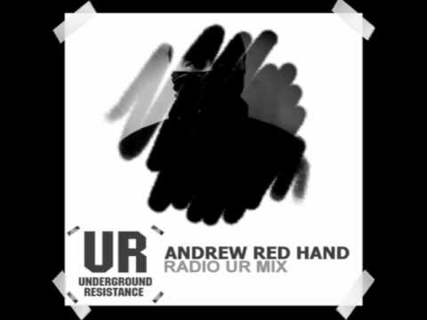 Andrew Red Hand - Radio UR Mix 1 - Underground Resistance, Detroit