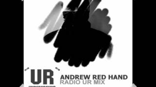 Andrew Red Hand - Radio UR Mix 1 - Underground Resistance, Detroit