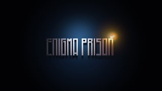 Enigma Prison - #2 Trailer