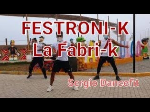 Festtroni-k - La Fabri-k - Coreografía Fitness by @SergioDancefit