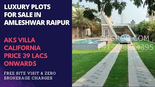 ☎+91-7669634395 | AKS Villa California | Luxury Plots For Sale In Amleshwar Raipur | Price 39 Lacs