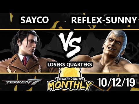 BnB 17 Tekken 7 - Sayco (Dragunov) Vs. Reflex-Sunny (Bryan) T7 Losers Quarters