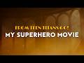 Teen Titans Go My Superhero Movie Feat Jacob Jeffries Lyrics