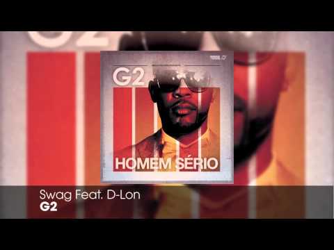 G2 - Swag Feat. D-Lon (Audio Oficial)