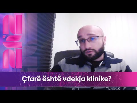 Çfarë është vdekja klinike? - shpjegon psikologu klinik Fikri Hajdari