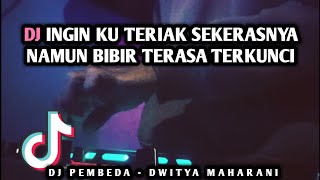 Download lagu DJ INGIN KU TERIAK SEKERASNYA NAMUN BIBIR TERASA TERKUNCI REMIX FULL BASS mp3