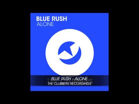 Blue Rush - Alone (Starchaser radio edit)