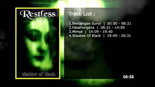 Download lagu Restless - Shawow Of Black (Full Album with Lyrics) mp3 Download lagu Restless - Shawow Of Black (Full Album with Lyrics) mp3