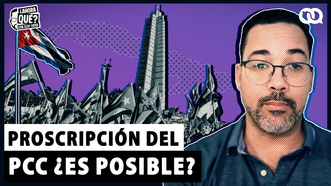 Cuba futura: ¿Proscripción del PCC?