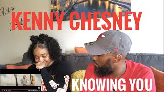 I THINK JAI CRIED AGAIN! KENNY CHESNEY- KNOWING YOU (REACTION)