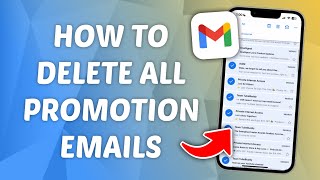 How to Delete All Promotions Emails in Gmail (iPhone & Android)