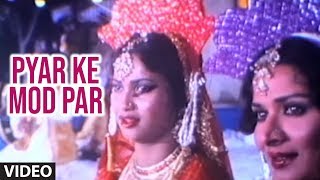 Pyar Ke Mod Par (Qawwali) Full HD Song  Daku Hasin