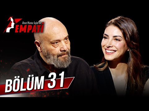 Empati 31. Bölüm - Deniz Baysal Yurtçu @AhmetMumtazTaylanİleEmpati