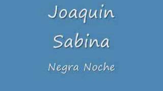 Joaquín Sabina - Negra Noche
