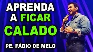 É assim que mudamos nossa vida - PADRE FABIO DE MELO