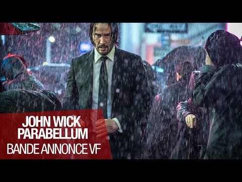 JOHN WICK PARABELLUM - Bande Annonce VF