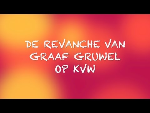 De Revanche van Graaf Gruwel op KVW (Stramproy 2018)