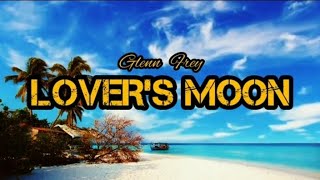 Lover&#39;s Moon - Glenn Frey / Sweetnotes Cover (Lyrics)
