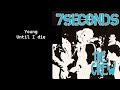 7 Seconds - Young Till I Die - lyrics on screen
