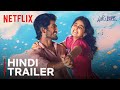 With Love Hindi Trailer Anaswara Rajan Abishan Jeevinth Netflix India