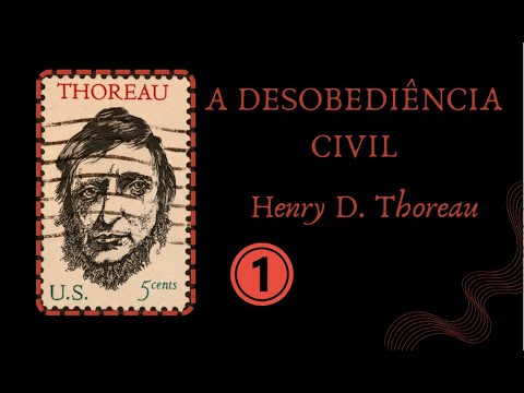 A desobedincia civil, Henry David Thoreau (parte 01) - audiolivro voz humana