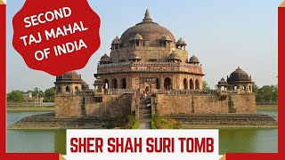 Sher Shah Suri Tomb in Sasaram, Bihar