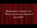 Shakespeare's Sonnet #76 "Why is my verse so ...