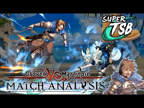 GBVS Match Analysis: Super TSB 2020 - Grover vs. Marlinpie