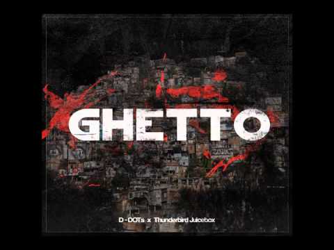 D-DOTs & Thunderbird Juicebox - GHETTO (Beach Club x Relic Remix)