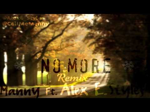 No More (Remix) - Manny Ft Alex E. Styles