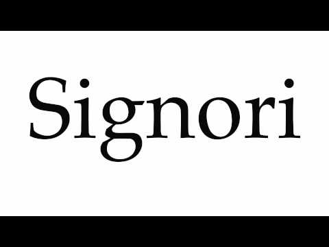 How to Pronounce Signori