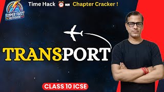 Transport | Transport Geography | ICSE Class 10 | @sirtarunrupani