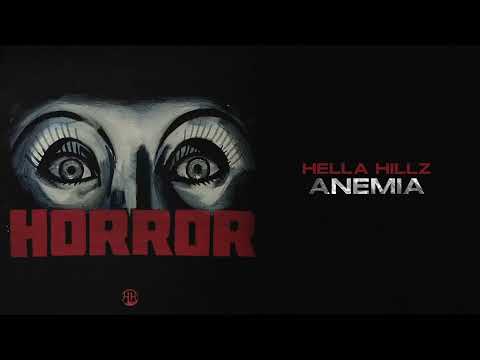 HELLA HILLZ — ANEMIA