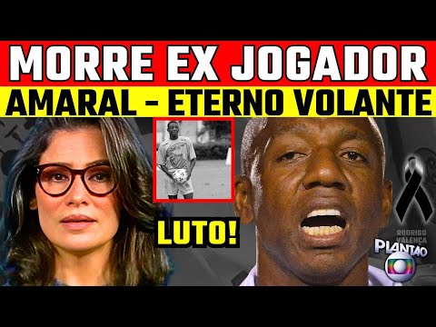 FIGHT | AMARAL, FOOTBALL ICON | GREAT PLAYER DIES! ETERNAL Rodrigo Valença