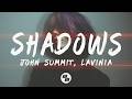 John Summit & LAVINIA - SHADOWS (Lyrics)