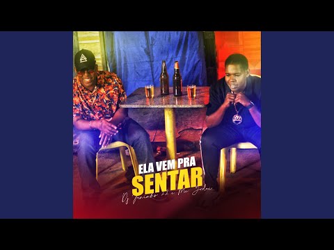 Ela Vem pra Sentar
