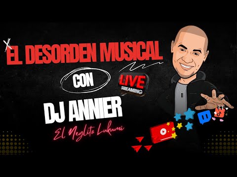El Desorden Musical Live Show 10/24/25 con Dj Annier El Neglito Lukumi