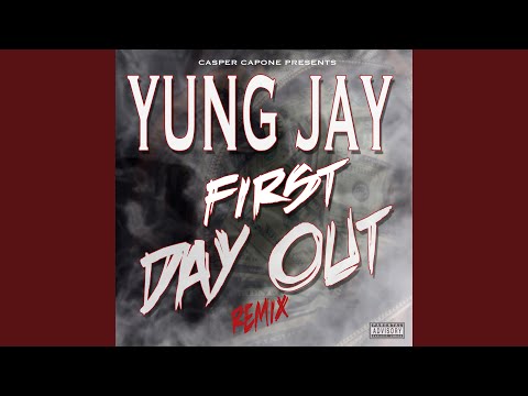 First Day Out (Remix)