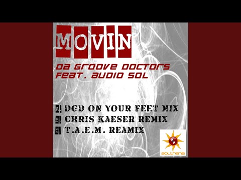 Movin' (feat. Audio Sol) (Chris Kaeser Remix)