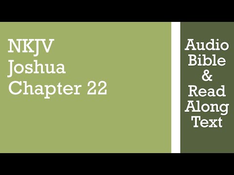 Joshua 22 - NKJV - (Audio Bible & Text)