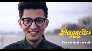 Darshan Raval FT Karan Nawani  Despacito  Hindi Lo