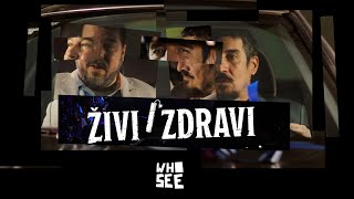 Who See - Živi i zdravi (official video)