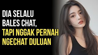 Download lagu 10 Alasan Nyata Kenapa Dia Nggak Pernah Chat Duluan (Tapi Selalu Balas) mp3