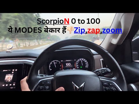 SCORPIO-N 0 to 100 | speed test | zip,zap,zoom are useless modes?🥲 |